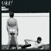 Sike! - Big Nasty - Single